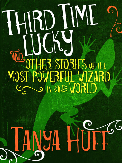 Title details for Third Time Lucky by Tanya Huff - Available